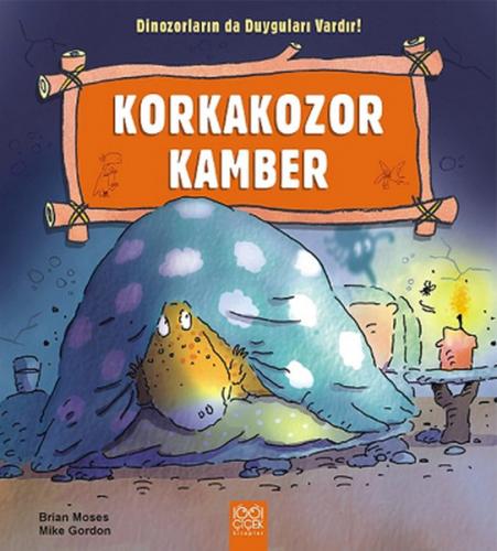 Kurye Kitabevi - Dinozorların Da Duyguları Vardır-Korkakozor Kamber