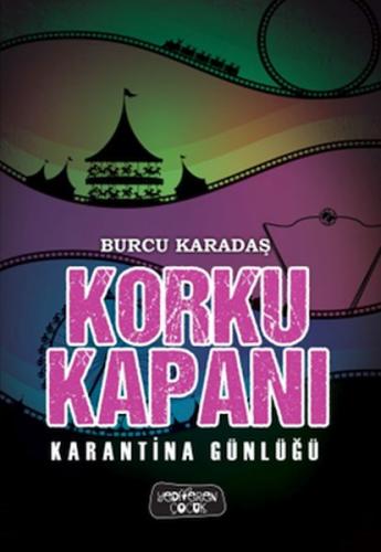 Kurye Kitabevi - Korkı Kapanı-Karantina Günlüğü