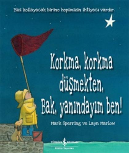 Kurye Kitabevi - Korkma Korkma Düşmekten Bak Yanındayım Ben