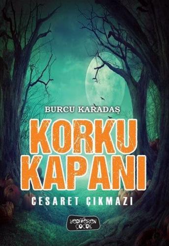 Kurye Kitabevi - Korku Kapanı Cesaret Çıkmazı