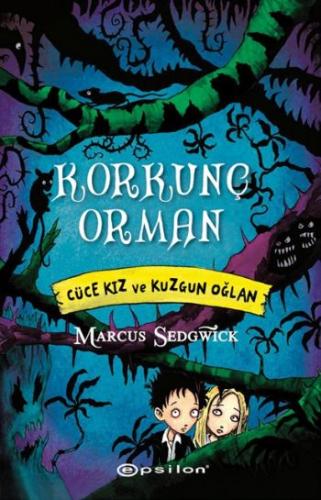 Kurye Kitabevi - Korkunç Orman Cüce Kız ve Kuzgun Oğlan