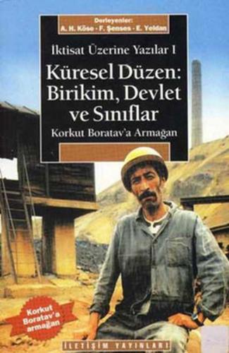 Kurye Kitabevi - Küresel Düzen Birikim Devlet ve Sınıflar Korkut Borat