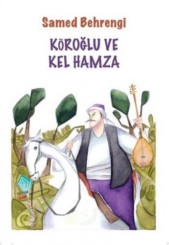 Kurye Kitabevi - Köroğlu ve Kel Hamza