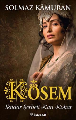 Kurye Kitabevi - Kösem - İktidar Şerbeti Kan Kokar