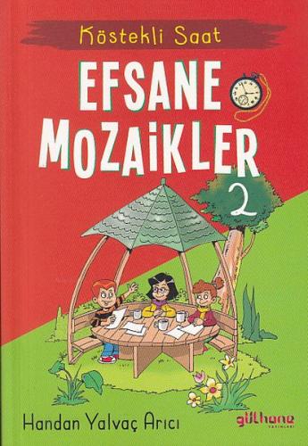 Kurye Kitabevi - Efsane Mozaikler 2-Köstekli Saat