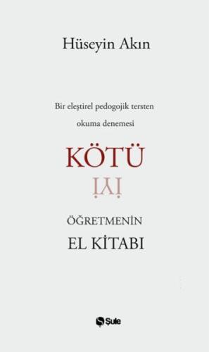 Kurye Kitabevi - Kötü Öğretmenin El Kitabı