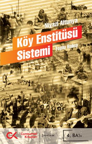 Kurye Kitabevi - Köy Enstitüsü Sistemi (Toplu Bakış)