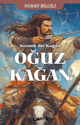 Kurye Kitabevi - Kozmik Bir Kağan Oğuz Kağan