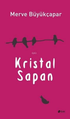 Kurye Kitabevi - Kristal Sapan