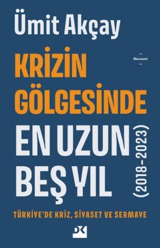 Kurye Kitabevi - Krizin Gölgesinde En Uzun Beş Yıl (2018-2023)