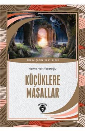 Kurye Kitabevi - Küçüklere Masallar Dünya Çocuk Klasikleri (7-12 Yaş)