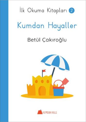 Kurye Kitabevi - Kumdan Hayaller - İlk Okuma Kitapları 2