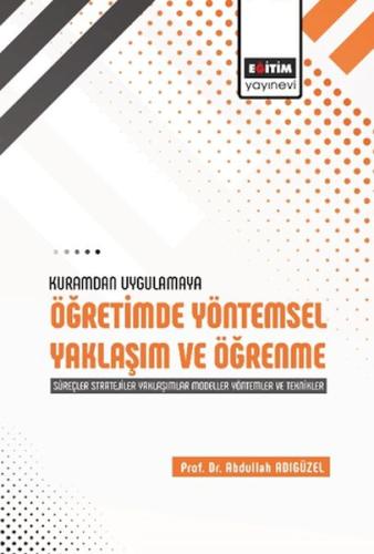 Kurye Kitabevi - Kuramdan Uygulamaya Öğretimde Yöntemsel Yaklaşım Ve Ö