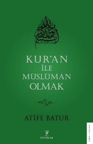 Kurye Kitabevi - Kur'an ile Müslüman Olmak 2