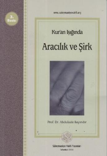 Kurye Kitabevi - Kur'an Işığında Aracılık ve Şirk