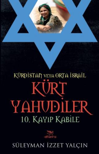 Kurye Kitabevi - Kürdistan veya Orta İsrail Kürt Yahudiler 10. Kayıp K