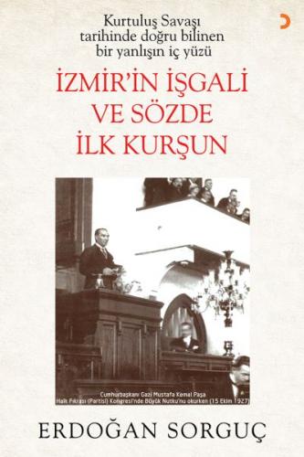 Kurye Kitabevi - İzmirin İşgali ve Sözde İlk Kurşun