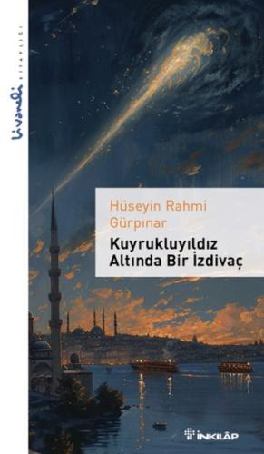 Kurye Kitabevi - Kuyrukluyıldız Altında Bir İzdivaç - Livaneli Kitaplı