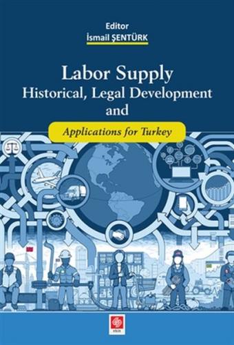 Kurye Kitabevi - Labor Supply-Historial Legal Development And Applicat