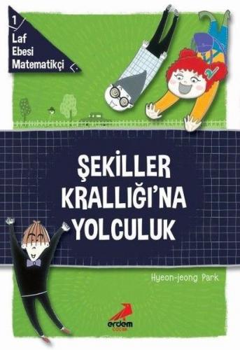 Kurye Kitabevi - Laf Ebesi Matematikçi 1-Şekiller Krallığına Yolculuk