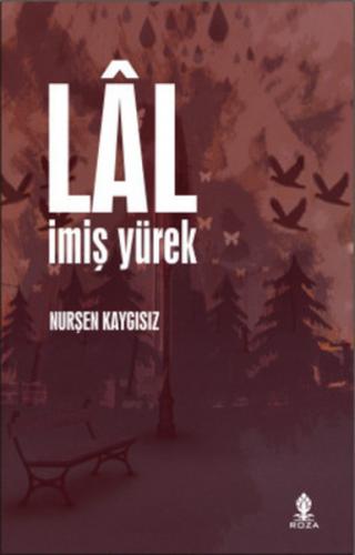 Kurye Kitabevi - Lal İmiş Yürek