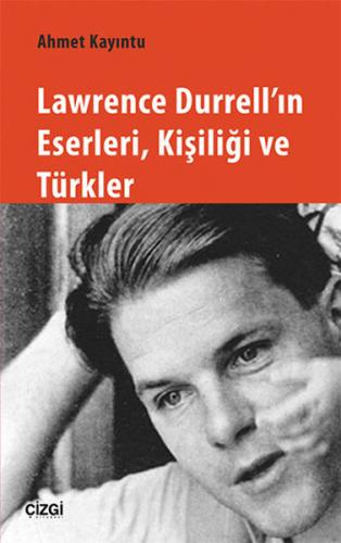 Kurye Kitabevi - Lawrence Durrell'ın Eserleri Kişiliği ve Türkler