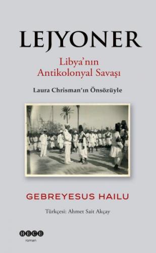 Kurye Kitabevi - Lejyoner Libyanın Antikolonyal Savaşı