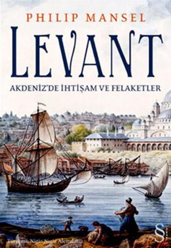 Kurye Kitabevi - Levant - Akdeniz’de İhtişam ve Felaketler