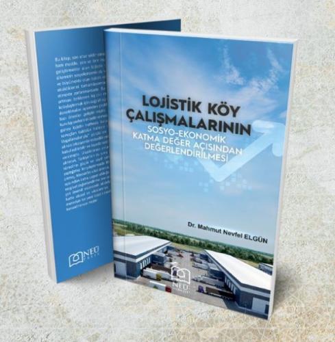 Kurye Kitabevi - Lojistik Köy Çalışmalarının Sosyo-Ekonomik Katma Değe