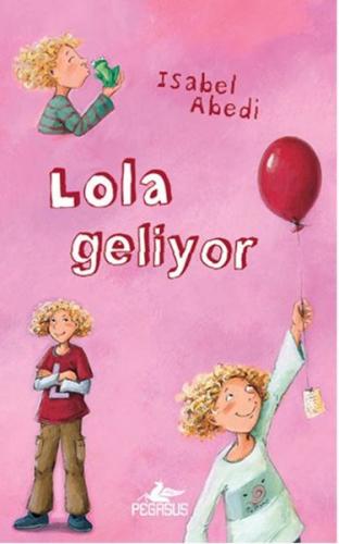 Kurye Kitabevi - Lola Geliyor Ciltli