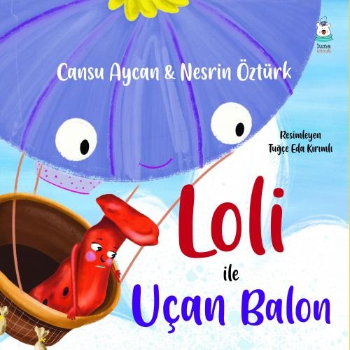 Kurye Kitabevi - Loli ile Uçan Balon