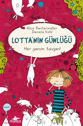 Kurye Kitabevi - Lotta’nin Günlüğü-Her Yanim Tavşan-Ciltli