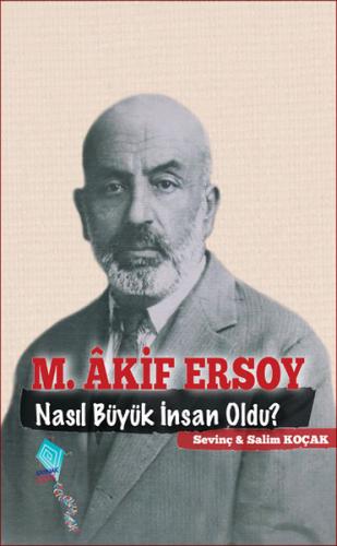 Kurye Kitabevi - Mehmet Akif Nasıl Büyük İnsan Oldu