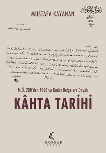 Kurye Kitabevi - M.Ö. 200’den 1950’ye Kadar Belgelere Dayalı Kahta Tar