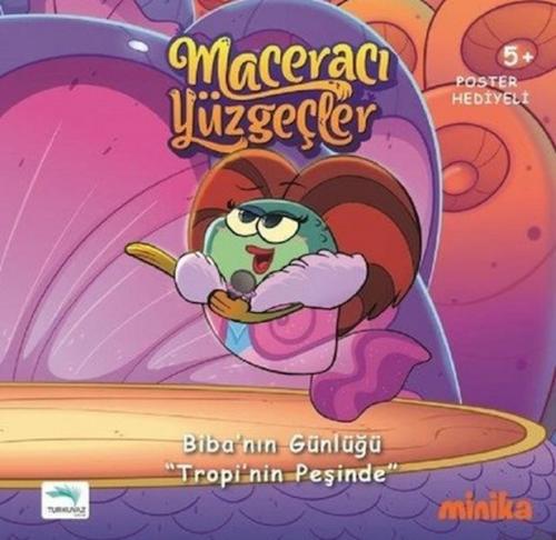 Kurye Kitabevi - Maceracı Yüzgeçler-Biba'nın Günlüğü Tropi'nin Peşinde