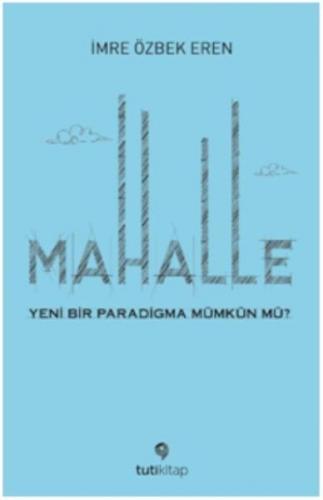 Kurye Kitabevi - Mahalle-Yeni Bir Paradigma Mümkün Mü