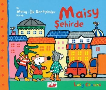 Kurye Kitabevi - Bir Maisy İlk Deneyimler Kitabı Maısy Şehirde