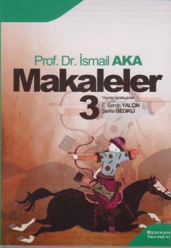 Kurye Kitabevi - Makaleler 3 İsmail Aka