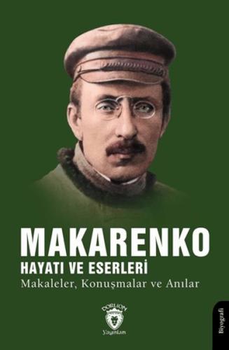 Kurye Kitabevi - Makarenko, Hayatı ve Eserleri Makaleler, Konuşmalar v