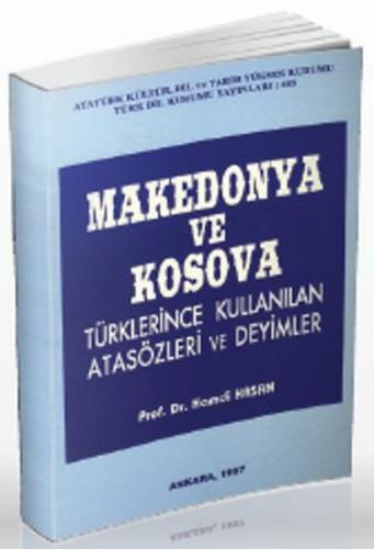 Kurye Kitabevi - Makedonya ve Kosova Türklerince Kullanılan Atasözleri