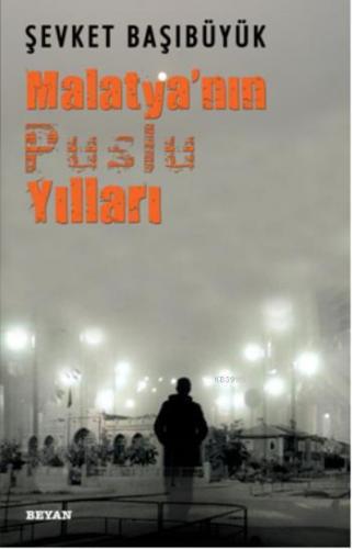 Kurye Kitabevi - Malatyanın Puslu Yılları