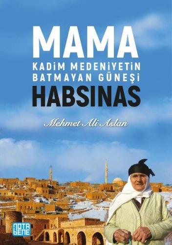 Kurye Kitabevi - Mama Habsinas Kadim Medeniyetin Batmayan Güneşi