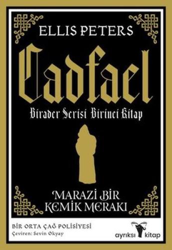 Kurye Kitabevi - Marazi Bir Kemik Merakı - Cadfael Birader Serisi Biri