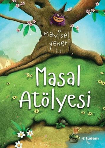 Kurye Kitabevi - Mavisel Yener İle Masal Atölyesi