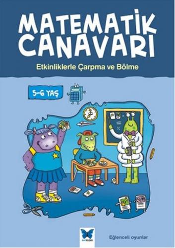 Kurye Kitabevi - Matematik Canavarı Etkinliklerle Çarpma ve Bölme 5 6 