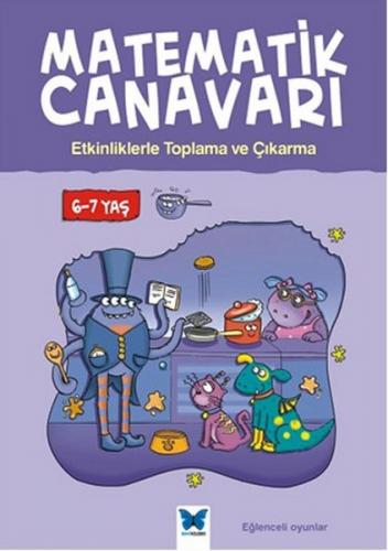 Kurye Kitabevi - Matematik Canavarı Etkinliklerle Toplama ve Çıkarma 6