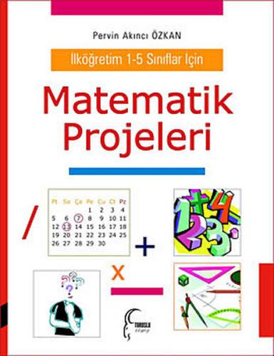 Kurye Kitabevi - Matematik Projeleri Ilkögretim 1-5 Siniflar Için