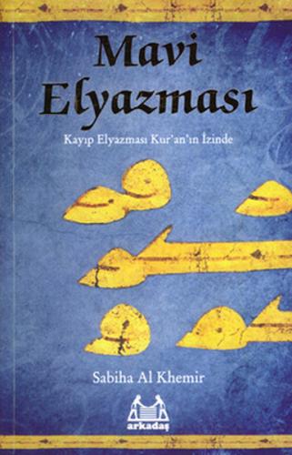 Kurye Kitabevi - Mavi Elyazması (Kayıp Elyazması Kur'an'ın İzinde)