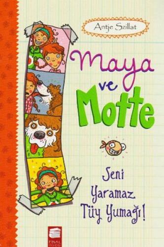 Kurye Kitabevi - Maya ve Motte - Seni Yaramaz Tüy Yumağı