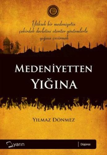 Kurye Kitabevi - Medeniyetten Yığına